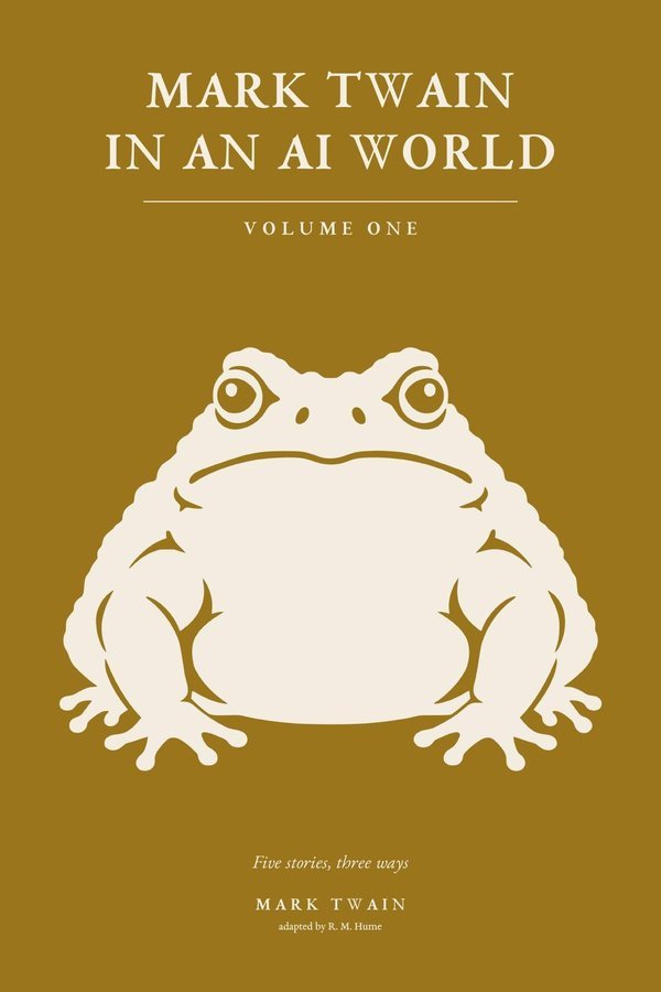 Cover of Mark Twain in an AI World, Volume One